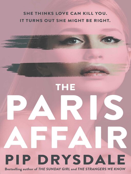 Title details for The Paris Affair by Pip Drysdale - Wait list